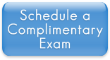 Schedule a Complimentary Exam